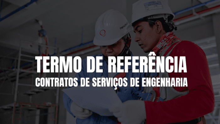 Termo de Referência: Contratação de serviços de engenharia